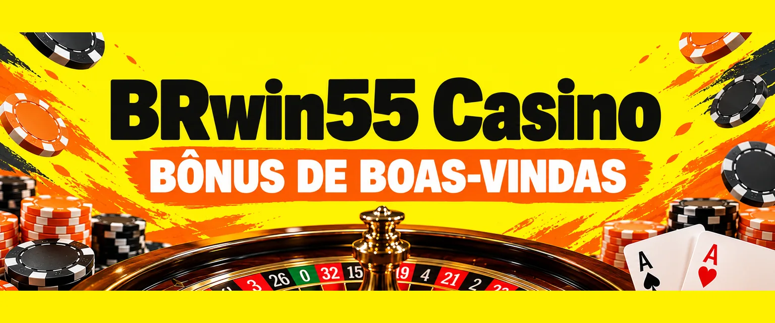 Banner do BRwin55 Casino com o bônus de 100% no primeiro depósito e depósito via Pix
